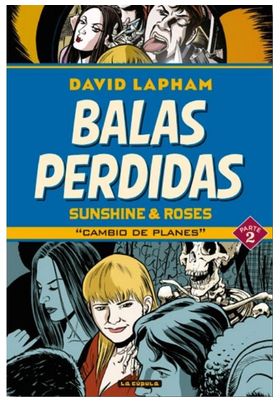 COM BALAS PERDIDAS. SUNSHINE & ROSES 02: CAMBIO DE PLANES