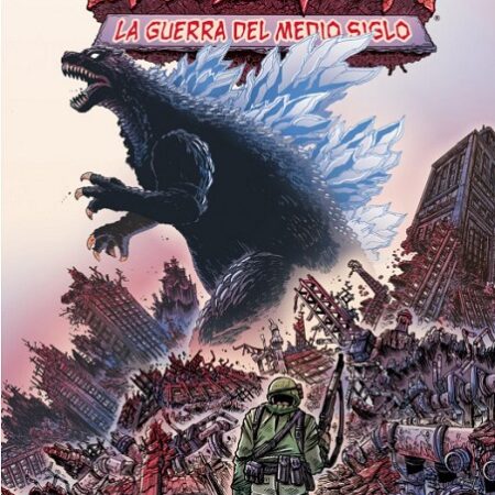 COM GODZILLA 01 : LA GUERRA DEL MEDIO SIGLO