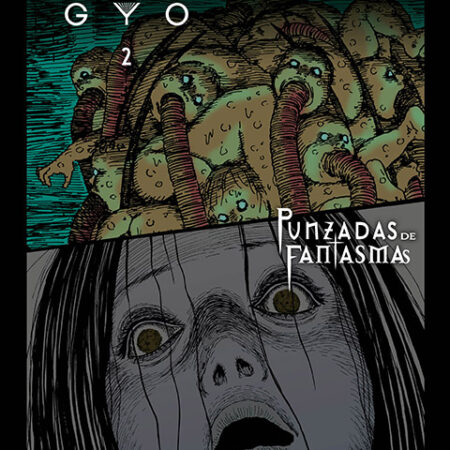 COM JUNJI ITO TERROR DESPEDAZADO 11 DE 28 GYO 2 + PUNZADAS DE FANTASMAS