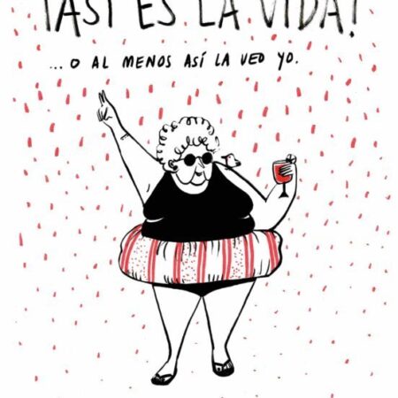 COM ¡ASI ES LA VIDA! O AL MENOS ASI LA VEO YO