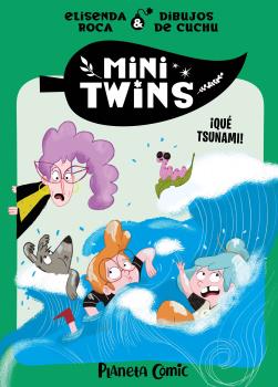 COM MINITWINS 03. ¡QUE TSUNAMI!