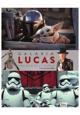 LIB GALAXIA LUCAS. MAS ALLA DE LA FUERZA (NUEVA EDICION)