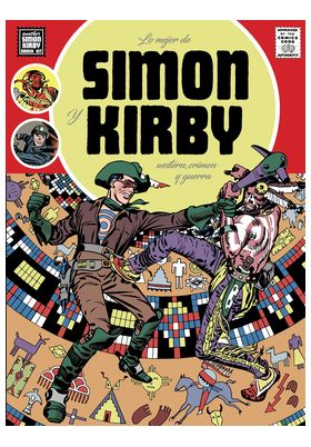COM LO MEJOR DE SIMON Y KIRBY: WESTERN, CRIMEN Y GUERRA