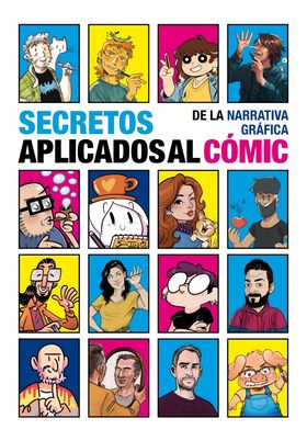 COM SECRETOS DE LA NARRATIVA GRAFICA APLICADOS AL COMIC