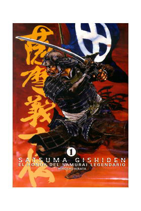 COM SATSUMA GISHIDEN 01. EL HONOR DEL SAMURAI LEGENDARIO