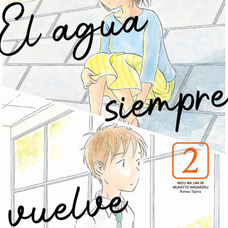 COM EL AGUA SIEMPRE VUELVE AL MAR 02