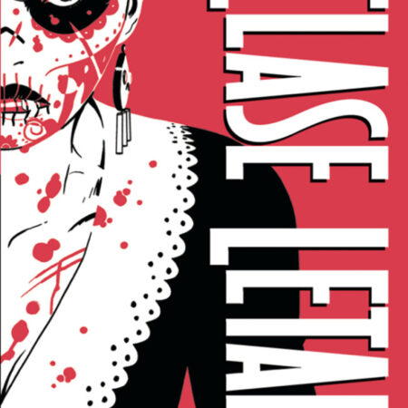 COM CLASE LETAL 04. LOS NIÑOS SERAN ESQUELETOS (EDICION DE LUJO)