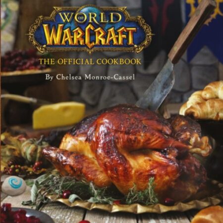 LIB WORLD OF WARCRAFT THE OFFICIAL COOKBOOK - INGLES