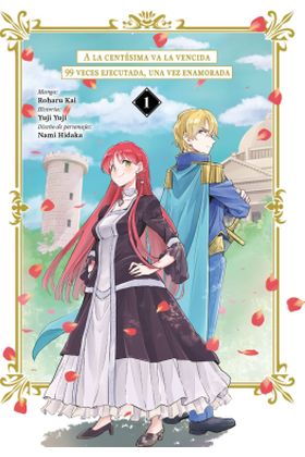 COM A LA CENTESIMA VA LA VENCIDA: 99 VECES EJECUTADA, UNA VEZ ENAMORADA 01