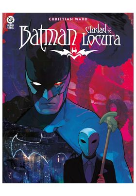 COM DC BLACK LABEL. BATMAN CIUDAD DE LOCURA