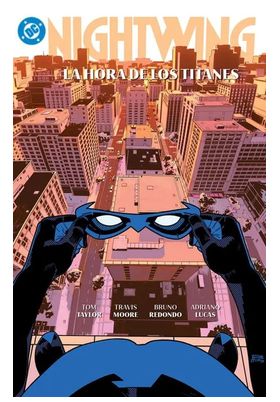 COM DC PREMIERE. AMANECER DE DC. NIGHTWING 05 LA HORA DE LOS TITANES