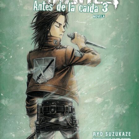 LIB ATAQUE A LOS TITANES: ANTES DE LA CAIDA 03 (NOVELA)