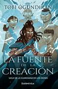 LIB LA FUNTE DE LA CREACION (SAGA LA GUARDIANA DE LOS DIOSES)