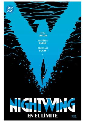 COM DC PREMIERE. AMANECER DE DC. NIGHTWING 06 EN EL LIMITE