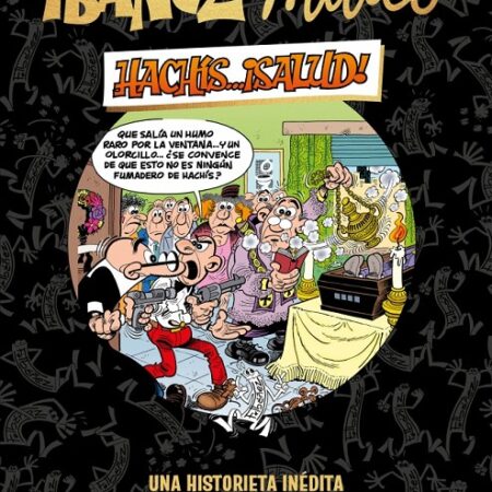 COM IBAÑEZ MITICO ¡HACHIS!...SALUD.