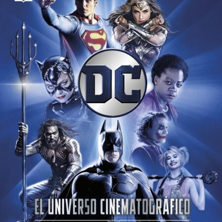 COM DC EL UNIVERSO CINEMATOGRAFICO - 80 AÑOS DE PELICULAS ICONICAS