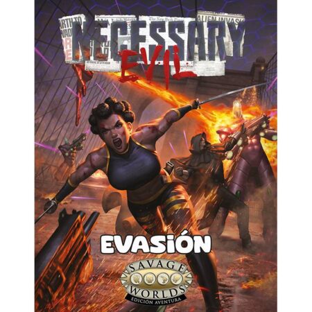 JGM SAVAGE WORLDS - UN MAL NECESARIO: EVASION