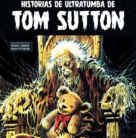 COM HISTORIAS DE ULTRATUMBA DE TOM SUTTON. (BIBLIOTECA DE COMICS DE TERROR DE LOS AÑOS 50. VOLUMEN 13)