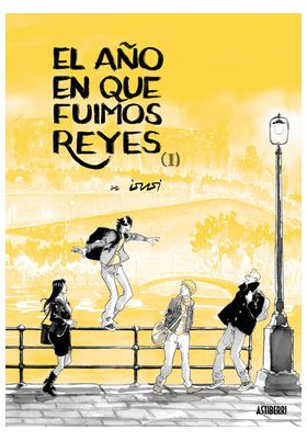 COM EL AÑO EN QUE FUIMOS REYES. TOMO 01