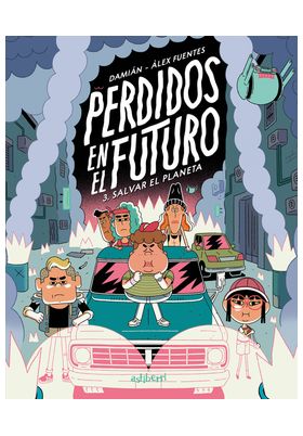 COM PERDIDOS EN EL FUTURO 03. SALVAR EL PLANETA