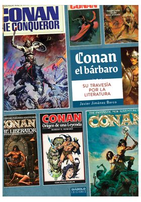 LIB CONAN EL BARBARO. SU TRAVESIA POR LA LITERATURA