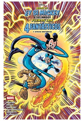 COM WHAT IF: ¿Y SI MICKEY Y SUS AMIGOS FUERAN LOS 4 FANTASTICOS? Y OTRAS HISTORIAS