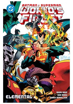 COM DC PREMIERE. AMANECER DE DC. BATMAN/SUPERMAN: WORLDS FINEST 03 ELEMENTAL