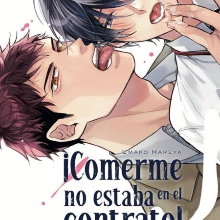 COM ¡COMERME NO ESTABA EN EL CONTRATO!