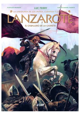 COM LA SABIDURIA DE LOS MITOS: LANZAROTE. EL CABALLERO DE LA CARRETA