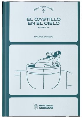 LIB BIBLIOTECA GHIBLI: EL CASTILLO EN EL CIELO