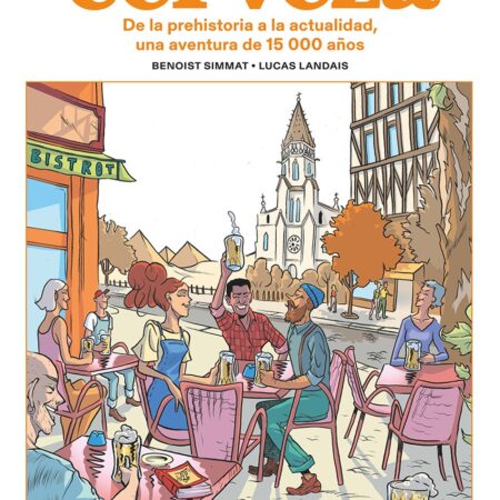 COM LA INCREIBLE HISTORIA DE LA CERVEZA