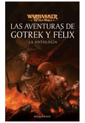 LIB LAS AVENTURAS DE GOTREK Y FELIX : LA ANTOLOGIA