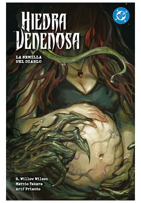 COM DC PREMIERE. AMANECER DE DC. HIEDRA VENENOSA 03 . LA SEMILLA DEL DIABLO