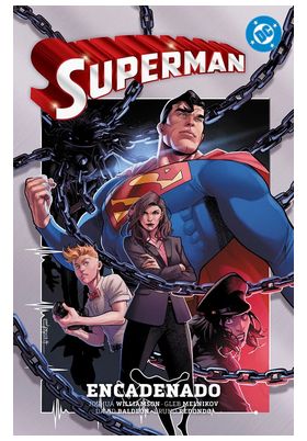 COM DC PREMIERE. AMANECER DE DC. SUPERMAN 02. EL ENCADENADO